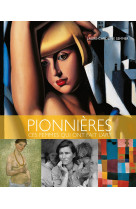 Pionnieres ces femmes qui ont fait l'art