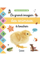 Le grand imagier des animaux a toucher