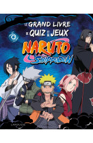 Le grand livre de quiz et de jeux - naruto shippuden