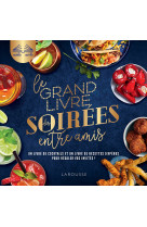 Le grand livre des soirees entre amis