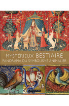 Mysterieux bestiaires - panorama du symbolisme animalier