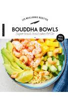 Bouddha bowls, superbowls, bowlcakes & cie