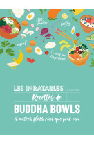 Les inratables - recettes de buddha bowls