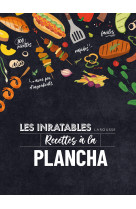 Les inratables : recettes a la plancha