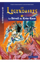 Les legendaires t04 le reveil du krea-kaos