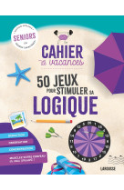 Cahier de vacances senior special logique