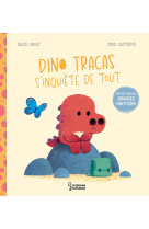 Dino tracas s'inquiete de tout