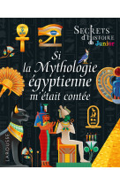 Si la mythologie egyptienne m' etait contee