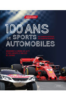 100 ans de sports automobiles