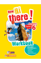 New hi there ! anglais 6eme 2017 workbook