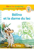 Belino et la dame du lac cp niveau 1