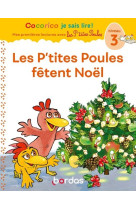 Les p'tites poules fetent noel cp niveau 3