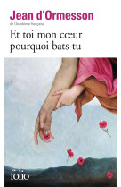 Et toi mon coeur pourquoi bas-tu