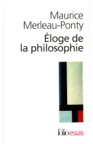 Eloge de la philosophie et autres essais