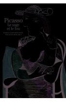 Picasso le sage et le fou