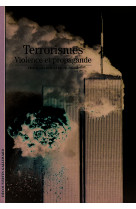 Le terrorisme (violence et propagande)