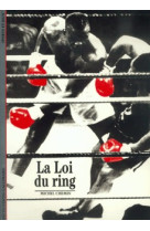 La loi du ring