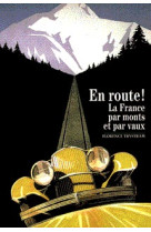 En route ! la france...par monts et par