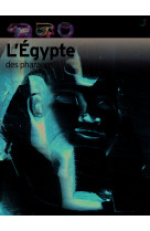 L egypte des pharaons