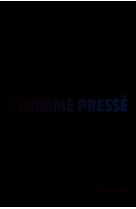 L'homme presse