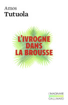 L'ivrogne dans la brousse