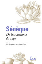 De la constance du sage, suivi de la tranqu illite de l'ame