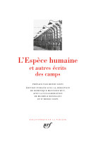 L'espece humaine et autres ecrits des camps