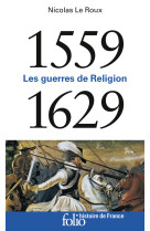 Les guerres de religion (1559-1629)