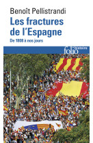 Les fractures de l'espagne - de 1808 a nos jours