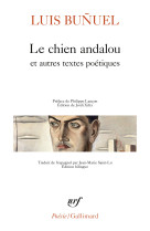 Le chien andalou et autres textes poetiques