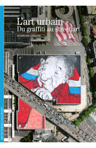 L'art urbain - du graffiti au street art