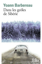 Dans les geoles de siberie