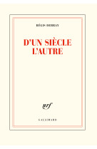 D'un siecle l'autre