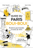 Guide du paris boui-boui - le tour du monde au coin de ma rue