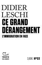 Ce grand derangement - l'immigration en fac e