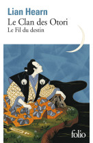 Le clan des otori - vol05 - le fil du desti n