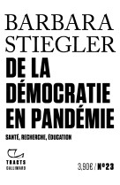 De la democratie en pandemie - sante, reche rche, education