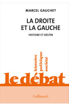 La droite et la gauche - histoire et destin