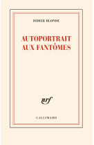 Autoportrait aux fantomes