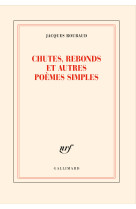 Chutes, rebonds et autres poemes simples