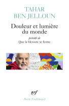 Douleur et lumiere du monde precede de que la blessure se ferme