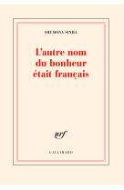 L'autre nom du bonheur etait francais