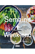 Green kitchen - semaine + week-ends