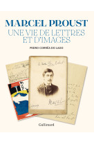 Proust, une vie de lettres et d'images