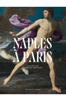 Naples a paris - le louvre invite le musee de capodimonte