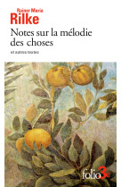 Notes sur la melodie des choses et autres textes