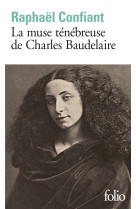 La muse tenebreuse de charles baudelaire