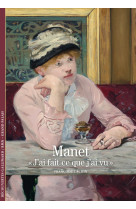 Manet - j'ai fait ce que j'ai vu