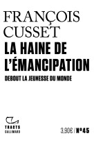 La haine de l'emancipation - debout la jeunesse du monde