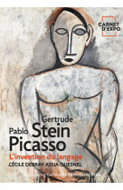 Gertrude stein et picasso - l'invention d'un langage